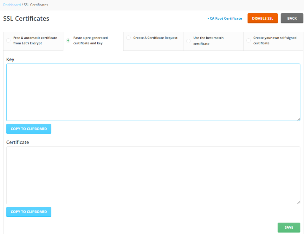 Paste a pre-generated certificate and key